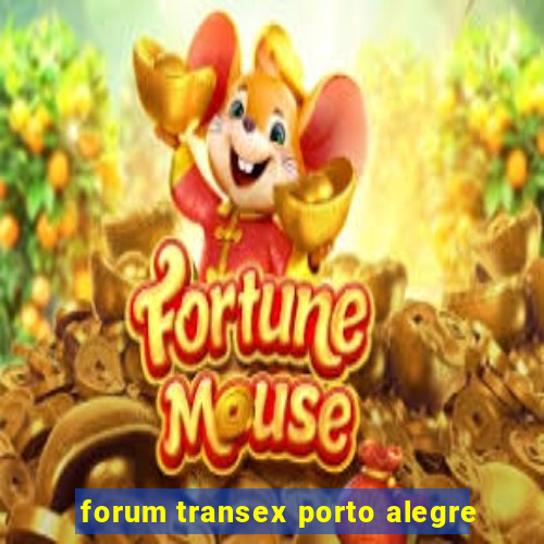 forum transex porto alegre