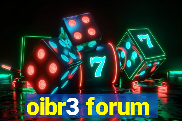 oibr3 forum