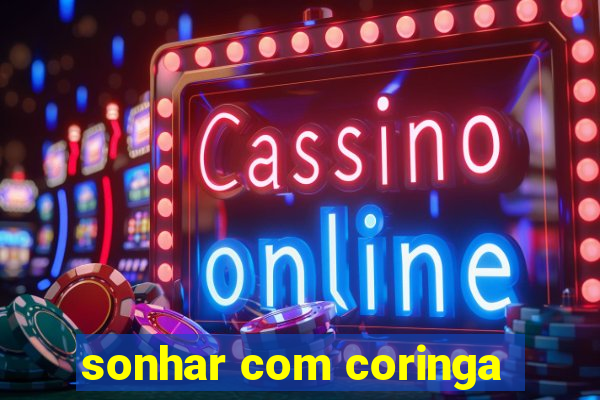 sonhar com coringa