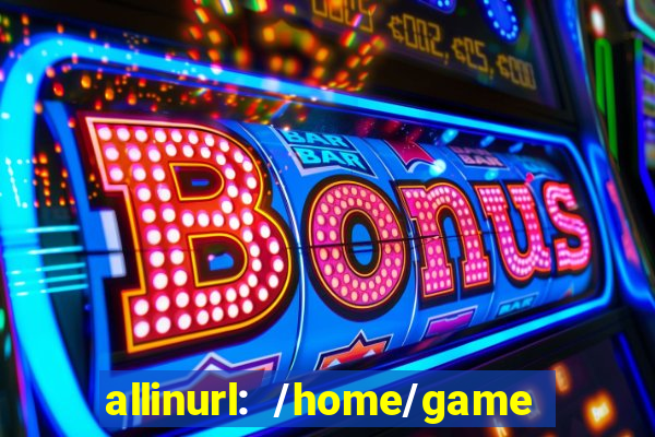 allinurl: /home/game  gamecategoryid=0