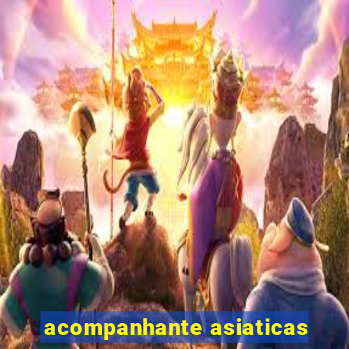 acompanhante asiaticas