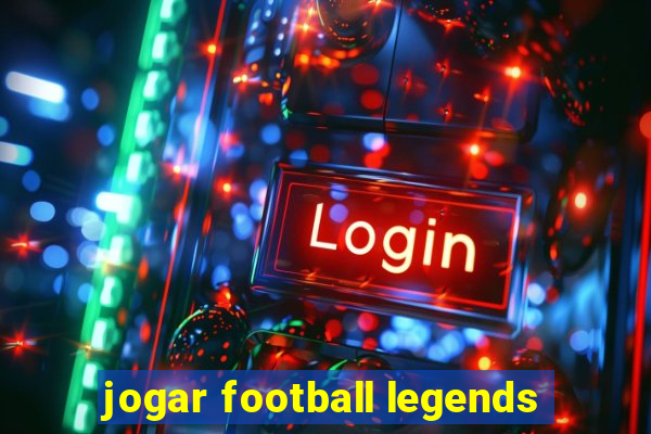 jogar football legends