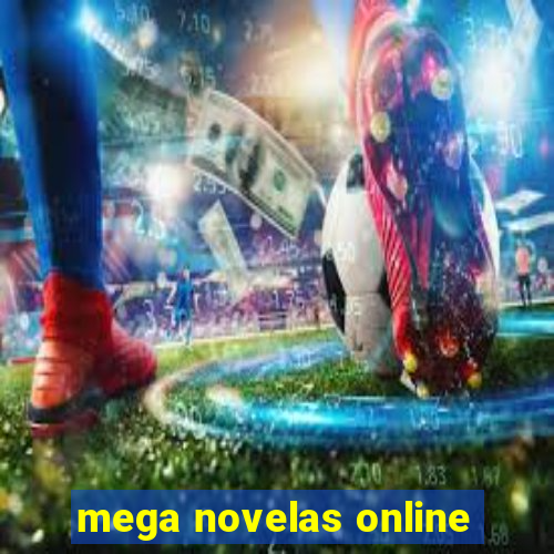 mega novelas online