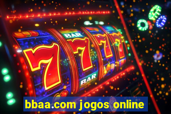 bbaa.com jogos online