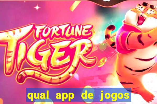 qual app de jogos que ganha dinheiro de verdade