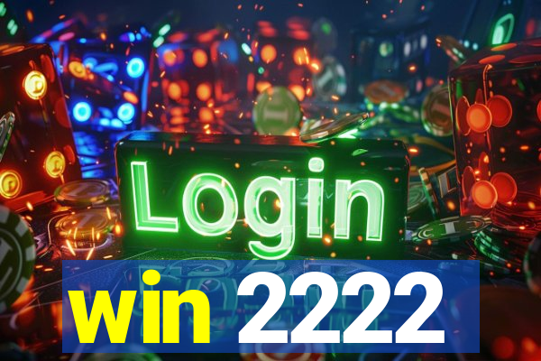 win 2222