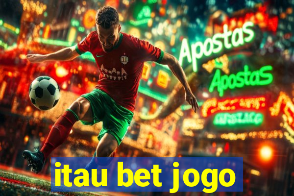 itau bet jogo