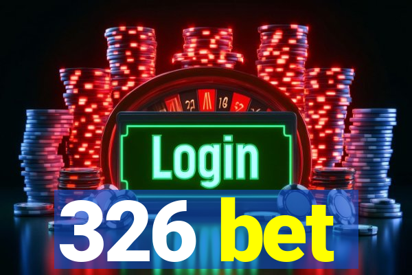 326 bet