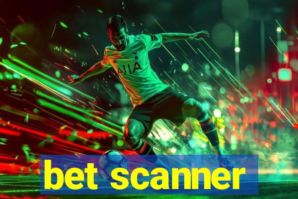 bet scanner