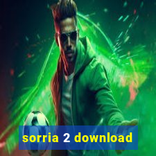 sorria 2 download