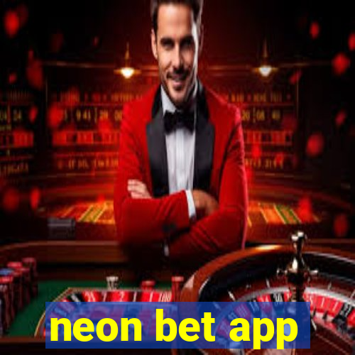 neon bet app