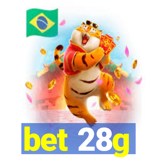 bet 28g