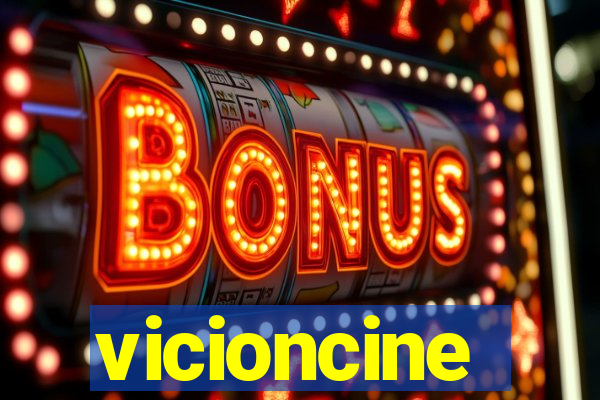 vicioncine