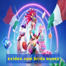 xvideo.com brida nunes