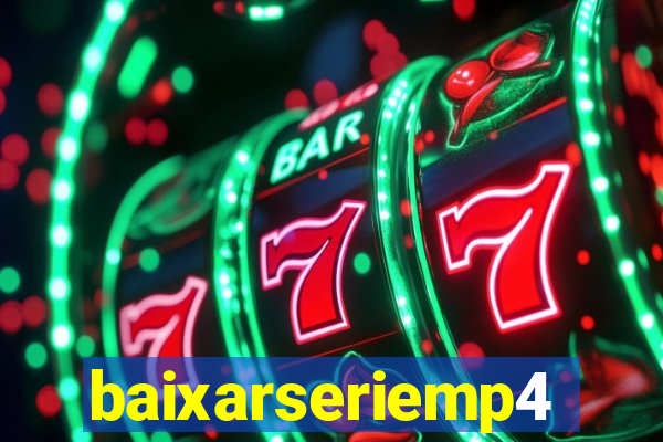 baixarseriemp4