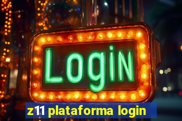 z11 plataforma login