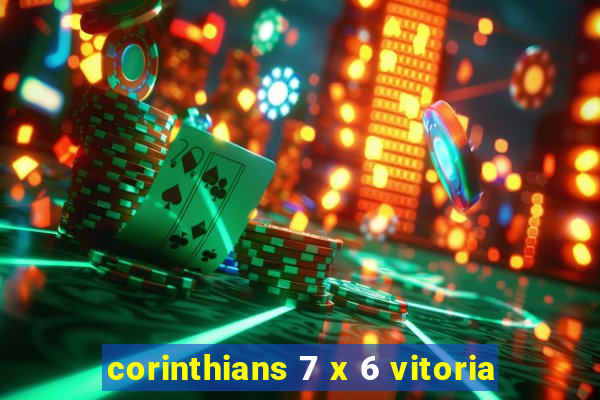 corinthians 7 x 6 vitoria