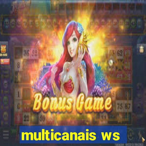 multicanais ws