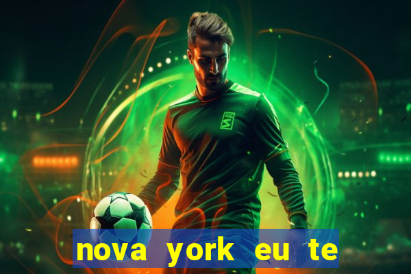 nova york eu te amo download