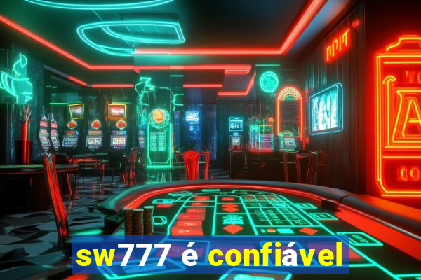 sw777 é confiável