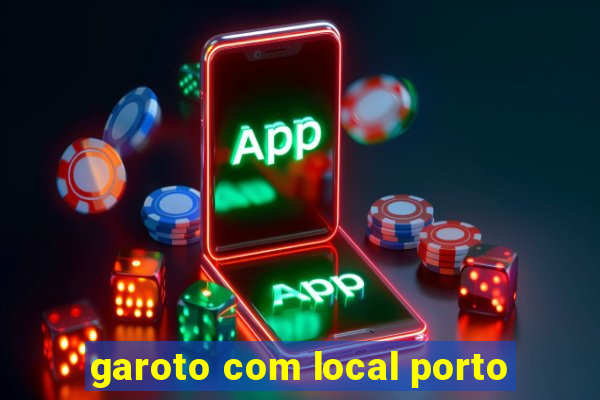 garoto com local porto