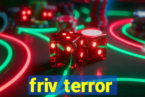 friv terror