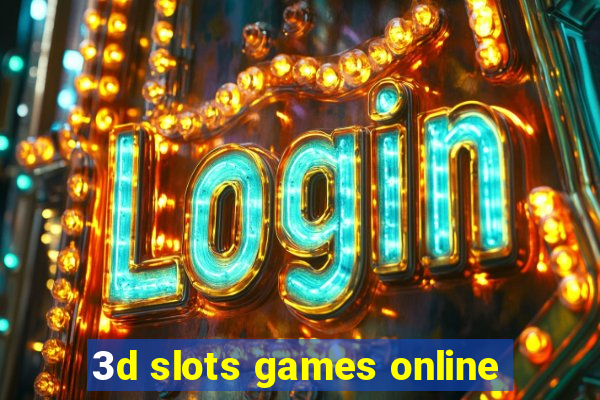 3d slots games online