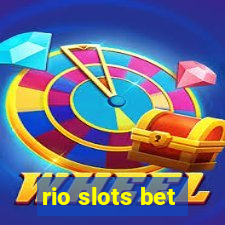 rio slots bet