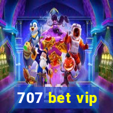 707 bet vip