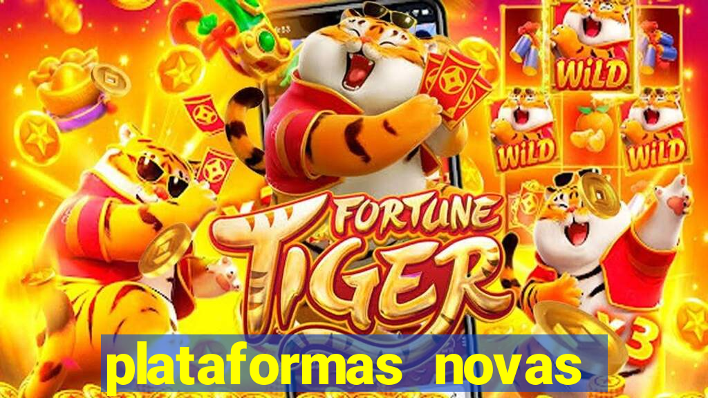 plataformas novas que est o pagando