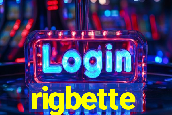 rigbette