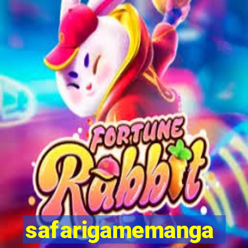 safarigamemanga