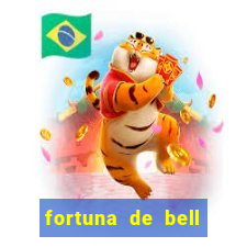 fortuna de bell marques 2024