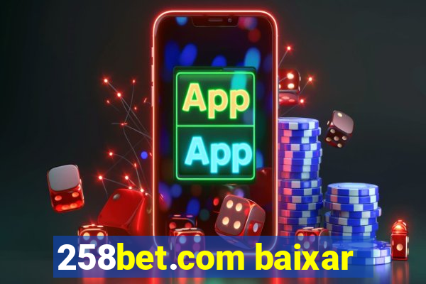 258bet.com baixar