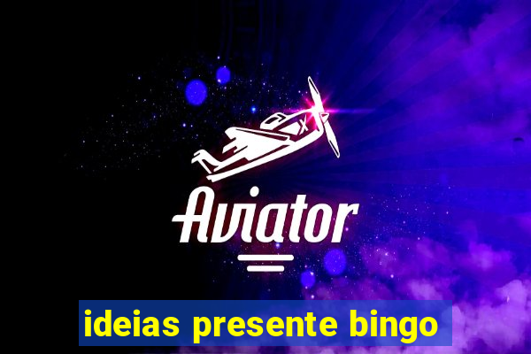 ideias presente bingo