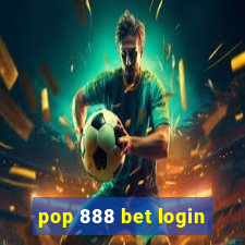 pop 888 bet login