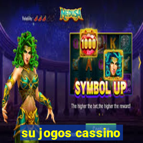 su jogos cassino