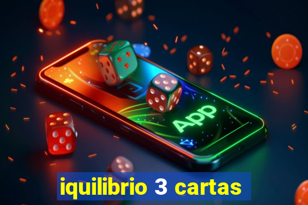 iquilibrio 3 cartas