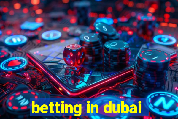 betting in dubai