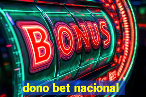 dono bet nacional