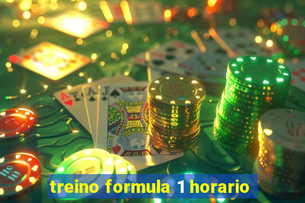 treino formula 1 horario