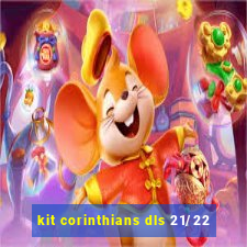 kit corinthians dls 21/22