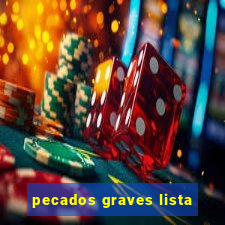 pecados graves lista