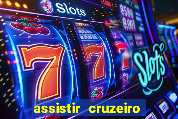 assistir cruzeiro ao vivo futemax