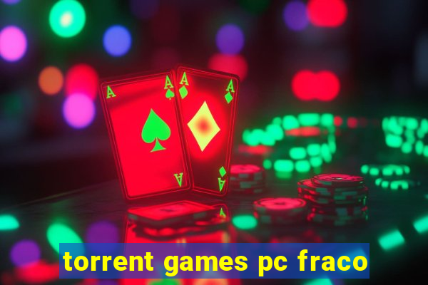 torrent games pc fraco