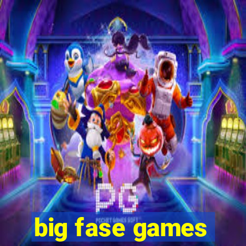 big fase games