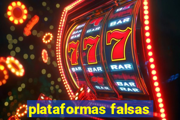 plataformas falsas