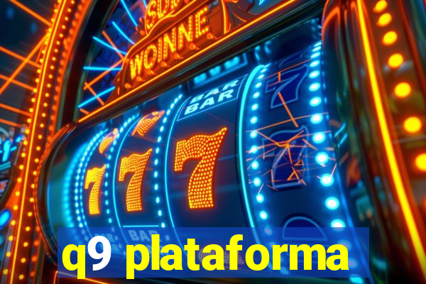 q9 plataforma