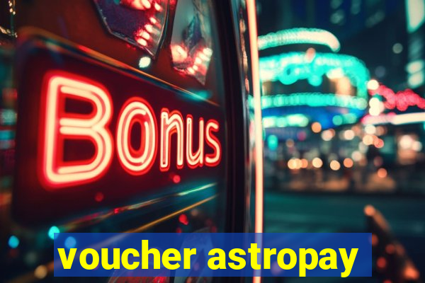 voucher astropay