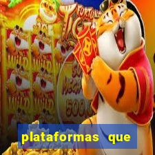 plataformas que estao pagando bem